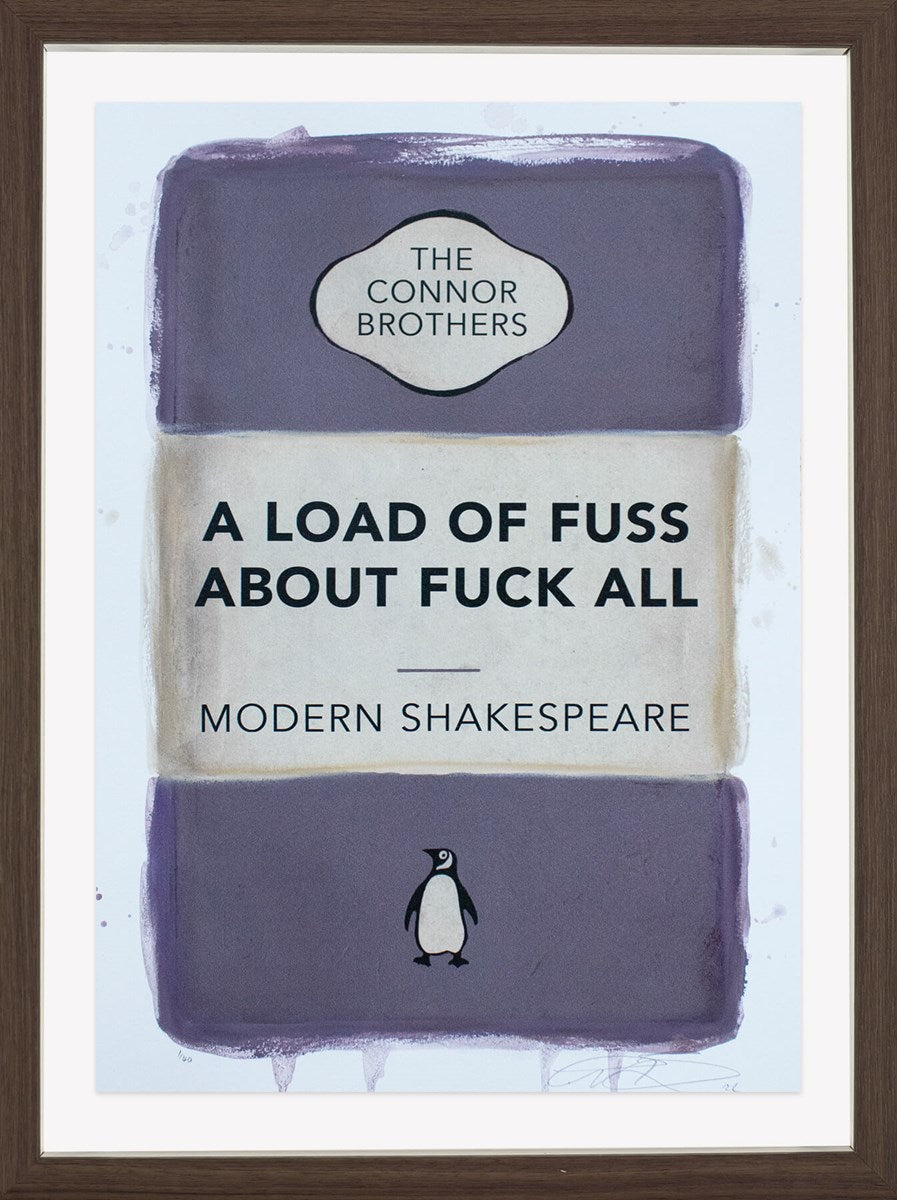 A Load of Fuss About Fuck All (Purple)