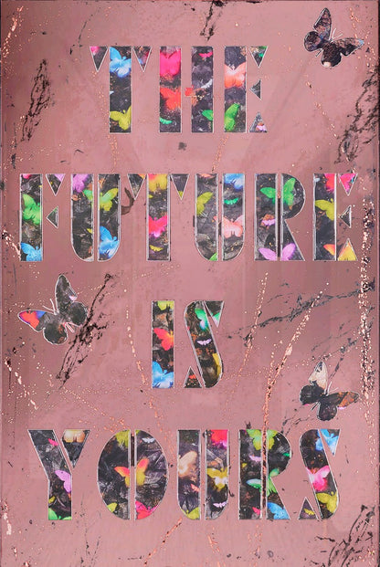 The Future Is Yours
